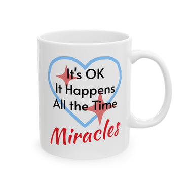 Inspirational faith-based ceramic mug with “Miracles Happen” design with message